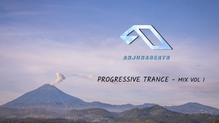 progresszív trance mix – Progresszív trance élmény az Anjunabeats | Progressive Trance Vol.1 mixben Sam Legendtől
