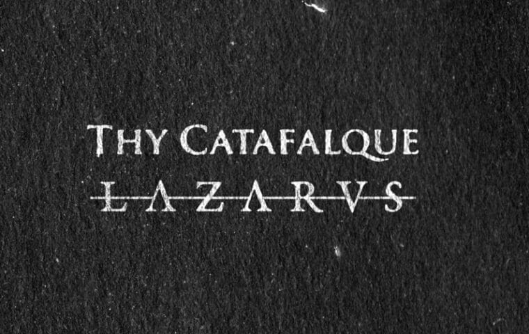 Lazarvs + Thy Catafalque